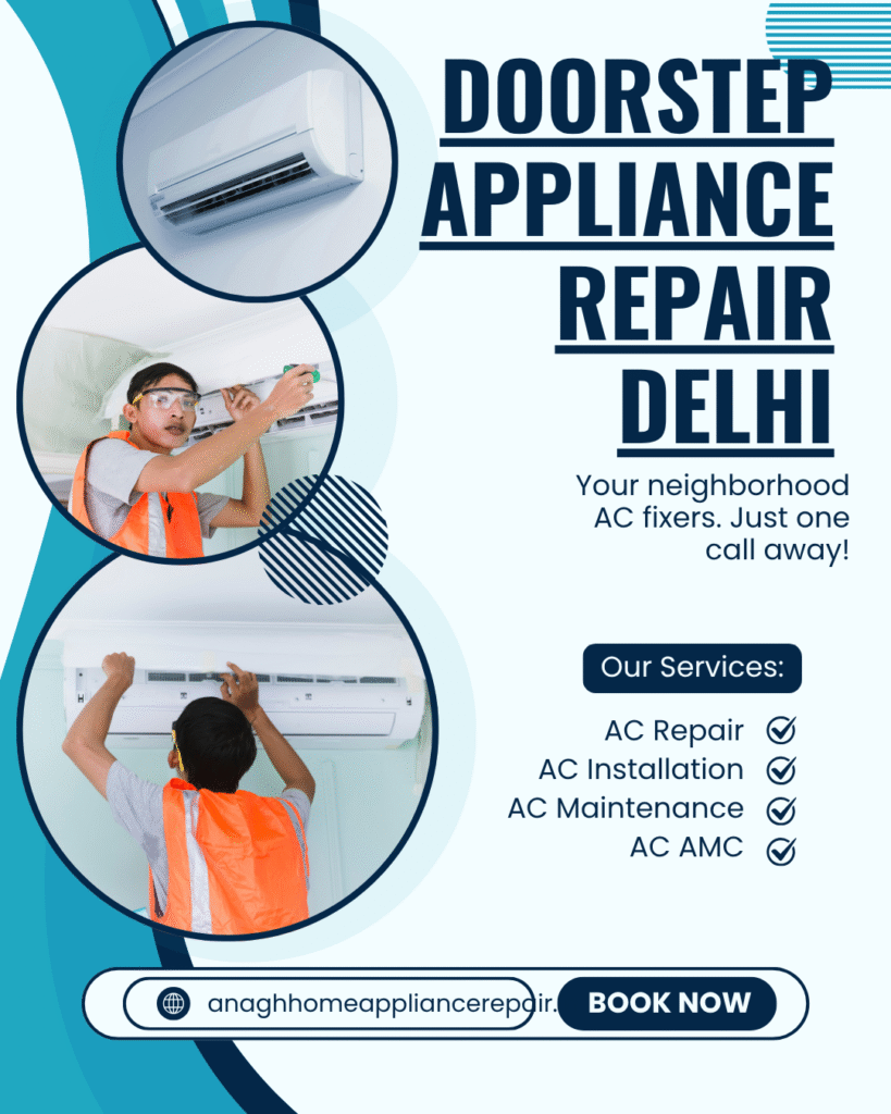 Get fast and reliable Doorstep Appliance Repair in Delhi with Anagh Home Service. Expert technicians for all brands.