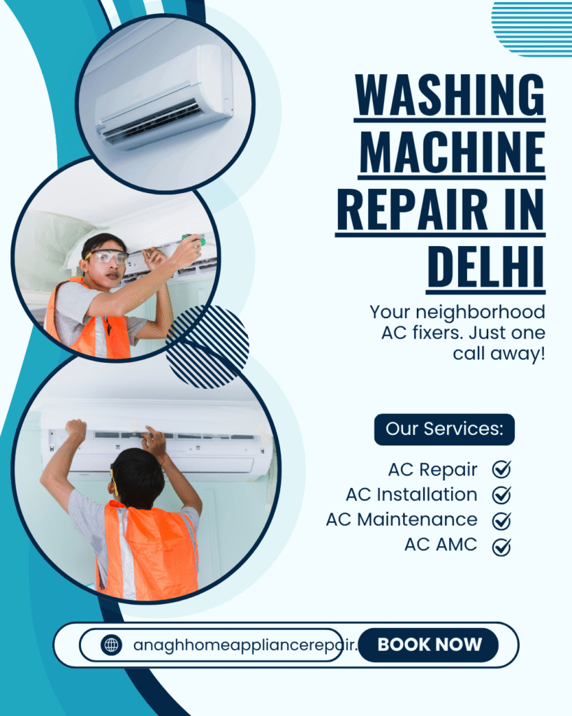Washing Machine Repair in Delhi with Anagh Home Services. Fast, affordable, and professional repair for all washing machine brands !