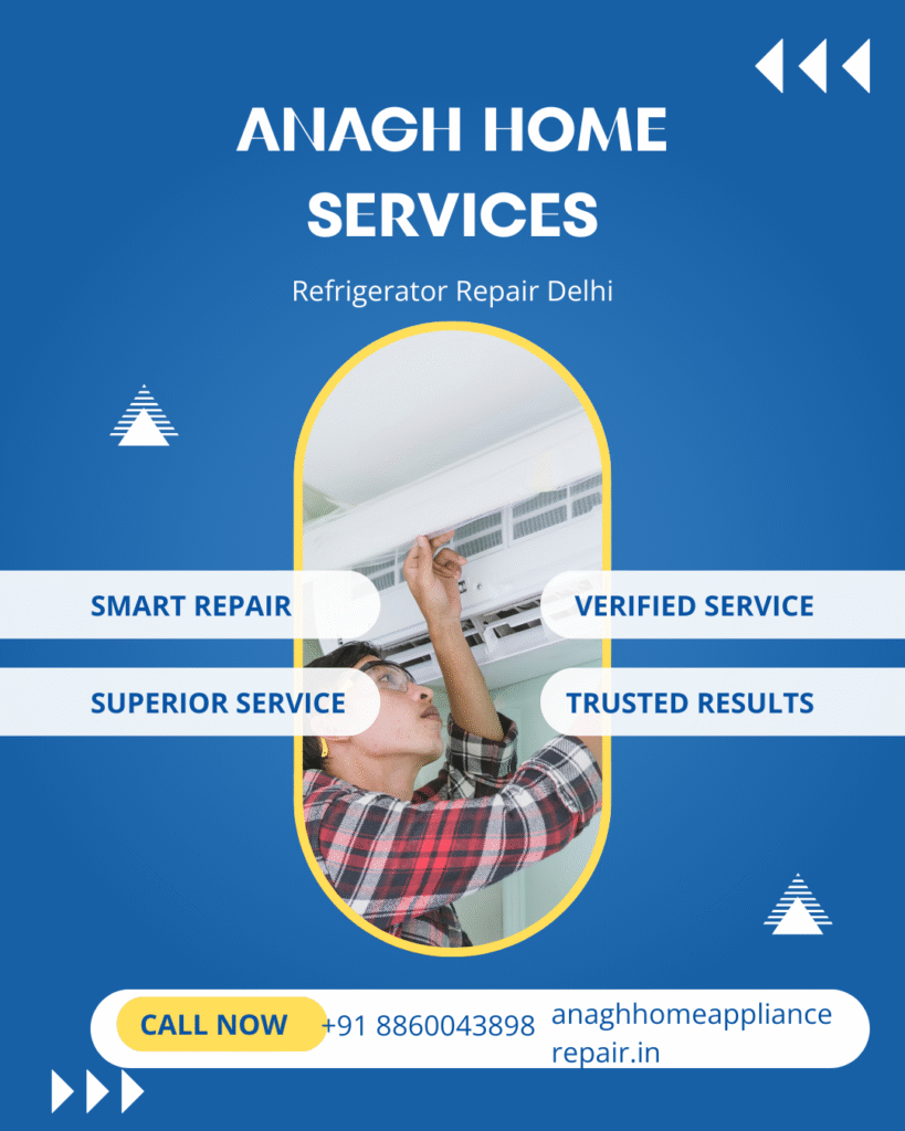 Fast Refrigerator Repair Delhi with doorstep service by Anagh Home Services. Affordable, reliable, and same-day fridge repair.
