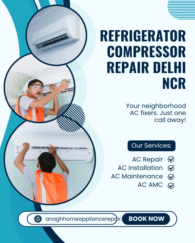 Get reliable Refrigerator Compressor Repair Delhi NCR with fast doorstep service by Anagh Home Services. Expert technicians and genuine repair.